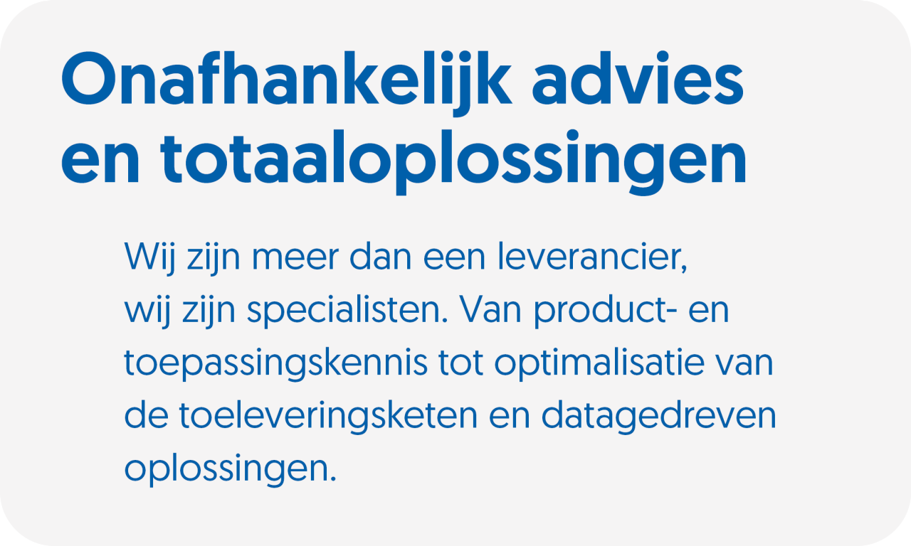 Onafhankelijk advies en totaaloplossingen